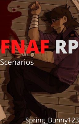 FNAF RP Scenarios