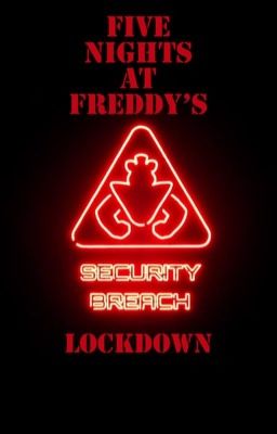 FNAF:SB: Lockdown (Sequel) (ON HOLD)