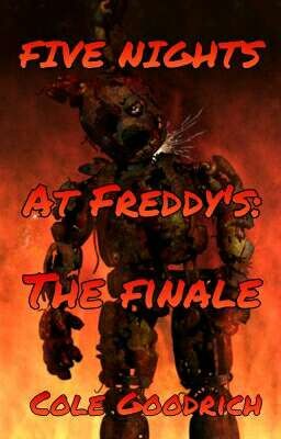 FNAF: The Finale (APRIL FOOLS 2017)