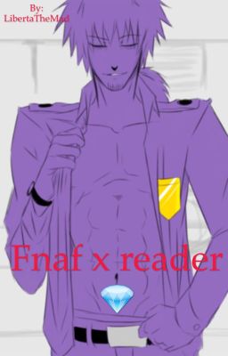 Fnaf x reader