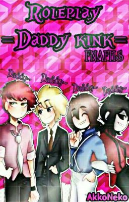 Fnafhs Daddy kink roleplay (Editando)