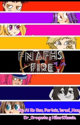 🔥FNAFHS FIRE🔥