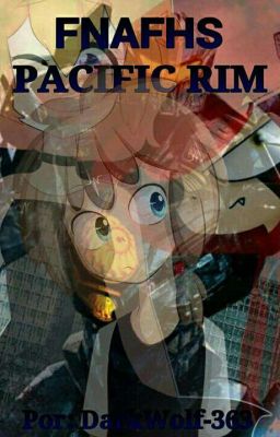 Fnafhs Pacific Rim