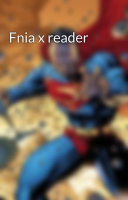 Fnia x reader