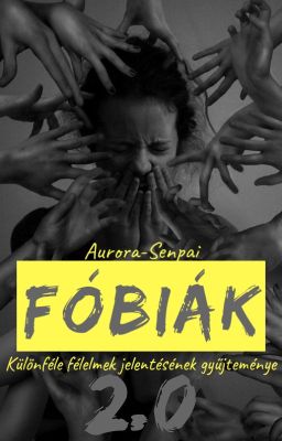 Fóbiák!! pt.2 (BEFEJEZETT)