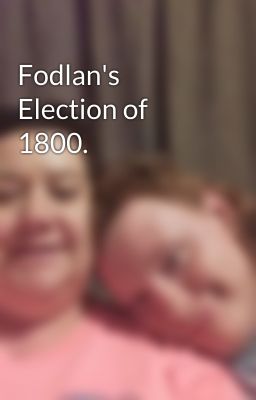 Fodlan's Election of 1800.