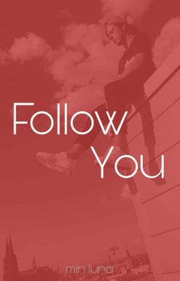 Follow You | CrispyRob