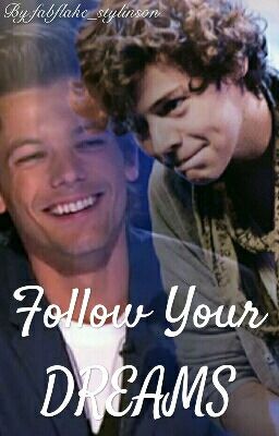 Follow Your Dreams {Larry Stylinson}