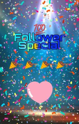  💯 Follower Special