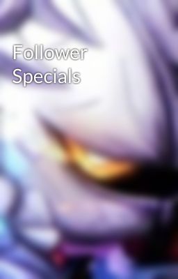 Follower Specials 