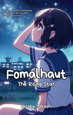 Fomalhaut: The Rising Star