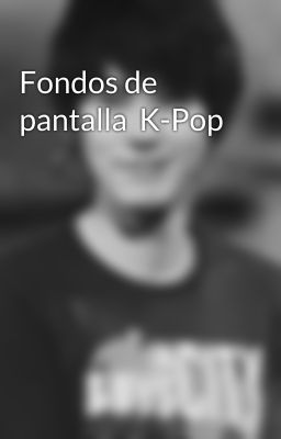 Fondos de pantalla  K-Pop 