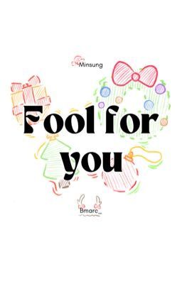 Fool for you - Minsung 