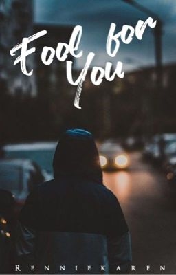 Fool For You #Wattys2017