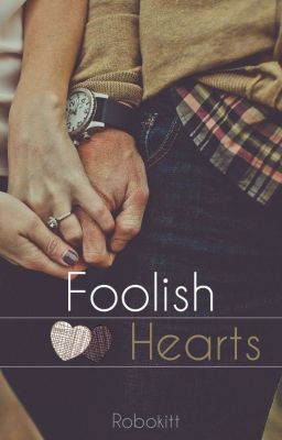 Foolish Hearts (Student/Teacher)