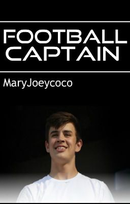 Football Captain (Hayes Grier/Magcon Boys)