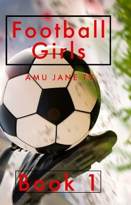 Football Girls book 1