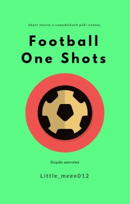 Football One Shots