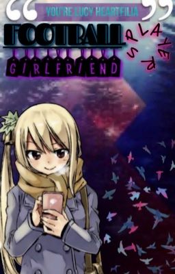 Football Player's Girlfriend✯|NALU