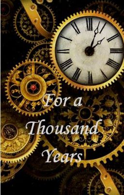 For a Thousand Years