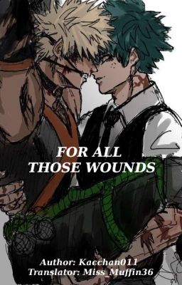 For all those wounds