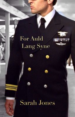 For Auld Lang Syne (Navy Book 1)