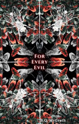 For Every Evil