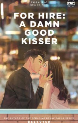 For Hire: A Damn Good Kisser (PUBLISHED)