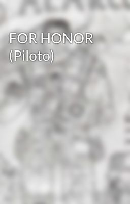 FOR HONOR (Piloto)