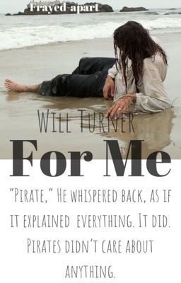 For Me || Will Turner