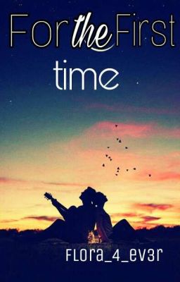 For The First Time