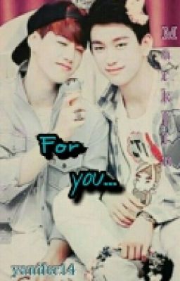 For You ( Marknior Oneshote)