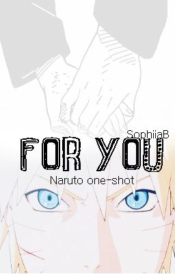 For You |Naruto One-Shot|