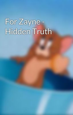 For Zayne - Hidden Truth