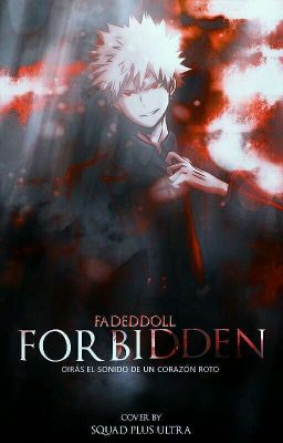 Forbidden [BnHa - BakuTodo/TodoDeku/DekuKatsu]