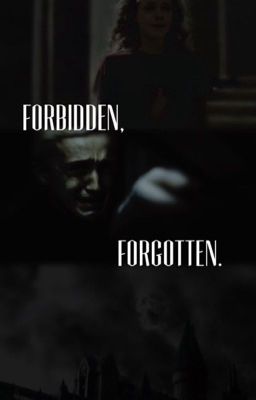 Forbidden, Forgotten