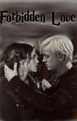 Forbidden Love (a Dramione Story) #DreamAward2018