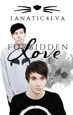 Forbidden Love (A Phanfiction)