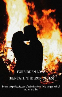 Forbidden Love (Beneath the Iron Gates)