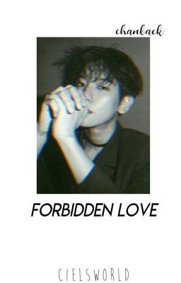 Forbidden Love! || Chanbaek