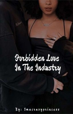 Forbidden Love In The Industry