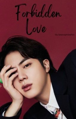 Forbidden Love || Kim Seokjin FF