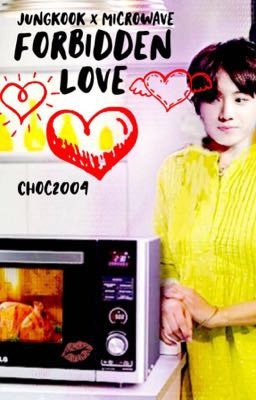 Forbidden Love Microkook (Jungkook + Microwave) 