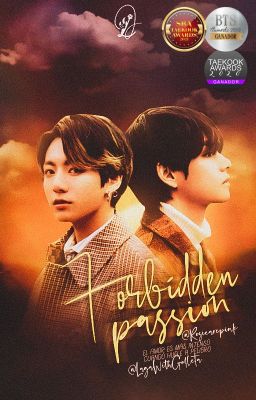 Forbidden Passion © Taekook ✓