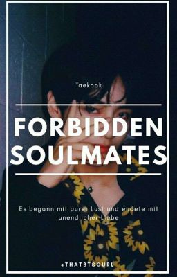 Forbidden Soulmates • TaeKook