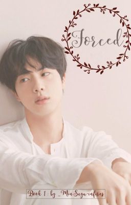 Forced | BTS Kim Seok Jin ☑