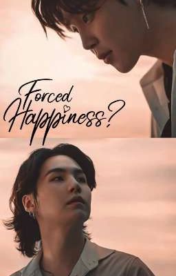 Forced Happiness? ||• Yoonmin •||