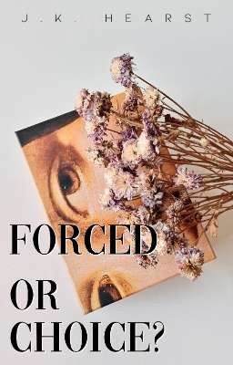 Forced or Choice?