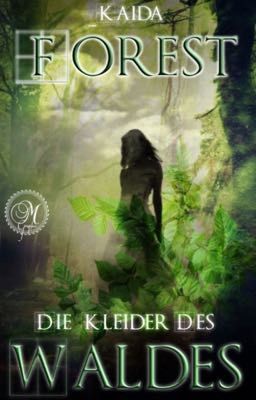 Forest - Die Kleider des Waldes