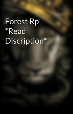 Forest Rp *Read Discription*